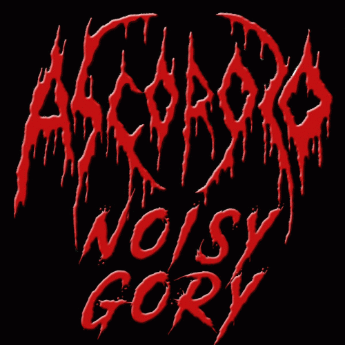 Ascoroso : Noisy Gory